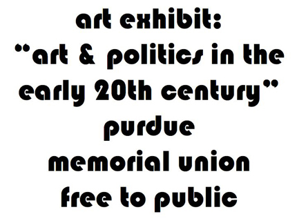 This image shows a more appropriate use of Bauhaus 93, a flier for an art exhibit called art and politics in the early twentieth century.