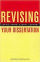 Revising Your Dissertation: Advice from Leading Editors edited by Beth Luey